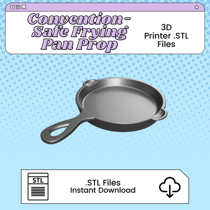 Convention Safe Frying Pan 3D Print File | STL for Cosplay