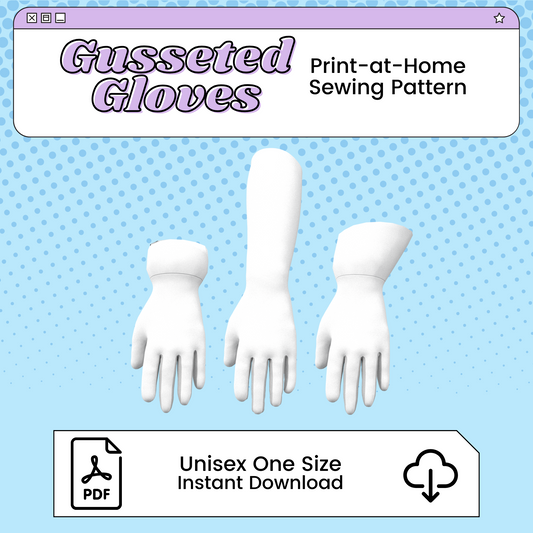 Gusseted Glove Cosplay Sewing Pattern | Long, Short and Flared Cuff Options | Printable Sewing Block