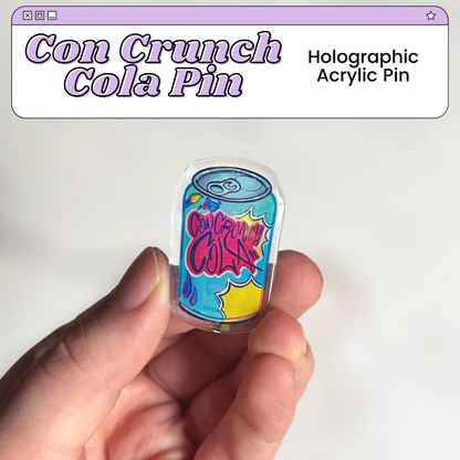 Con Crunch Cola Holographic Acrylic Pin | Cosplay and Crafting Inspired Accessory