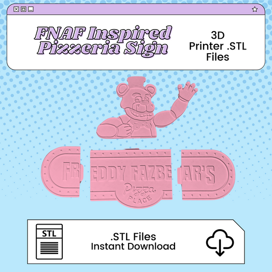 Freddy Fazbear's Pizzeria Sign 3D Print File Inspired by Five Nights at Freddy's | STL for Cosplay