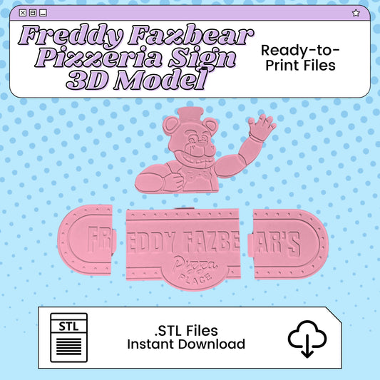 Freddy Fazbear's Pizzeria Sign 3D Print File Inspired by Five Nights at Freddy's | STL for Cosplay