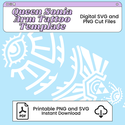 Queen Sonia Arm Tattoos Inspired by Zelda Tearful Kingdom SVG PNG | Instant Download Digital Cut Files for Cosplay